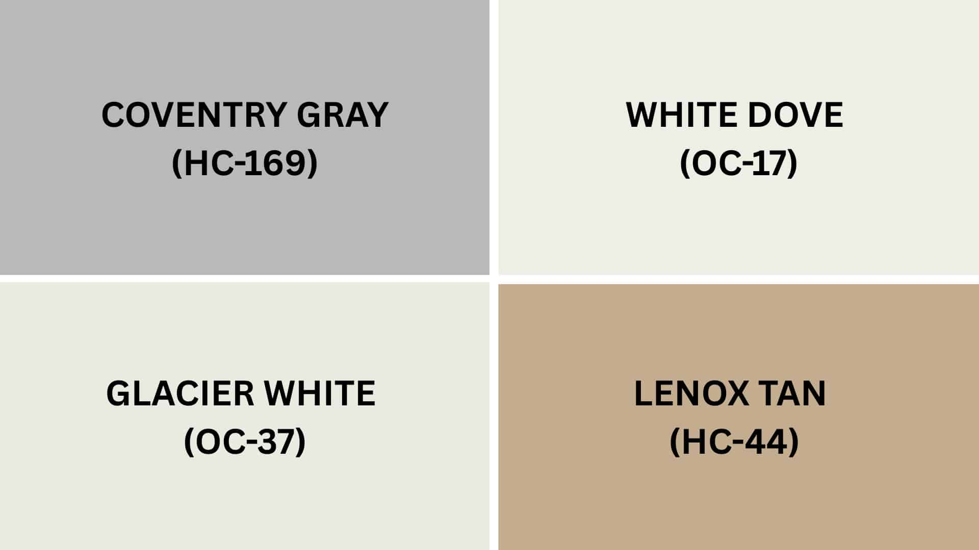Four paint swatches: Coventry Gray, White Dove, Glacier White, and Lenox Tan, each labeled with their respective codes
